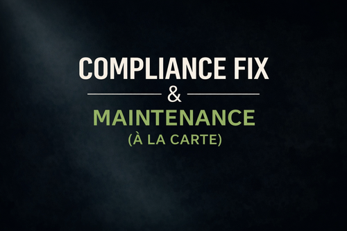 Compliance Fix & Maintenance (Á La Carte)